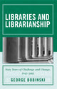 Book cover of: Libraries and Librarianship. By: George Bobinski