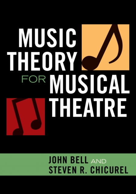 Book cover of: Music Theory for Musical Theatre. By: John Bell