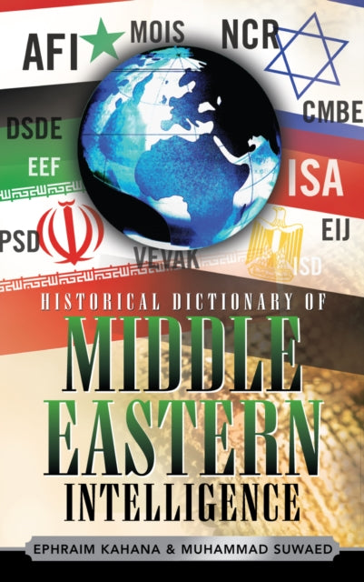Book cover of: Historical Dictionary of Middle Eastern Intelligence. By: Ephraim Kahana