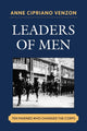 Book cover of: Leaders of Men. By: Anne Venzon