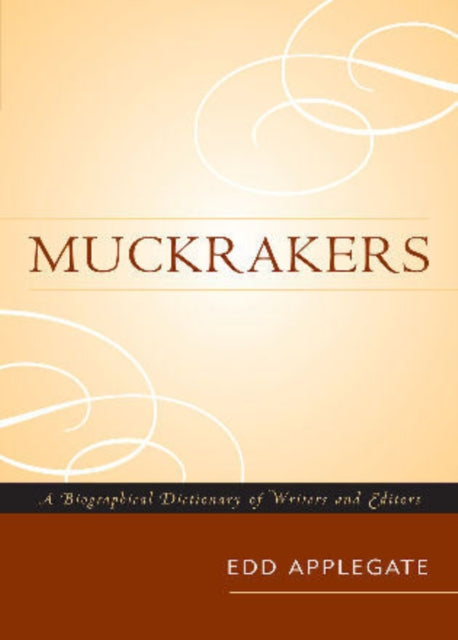 Book cover of: Muckrakers. By: Edd Applegate