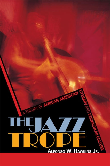 Book cover of: Jazz Trope. By: Alfonso W. Hawkins