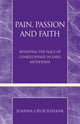 Book cover of: Pain, Passion and Faith. By: Joanna Cruickshank