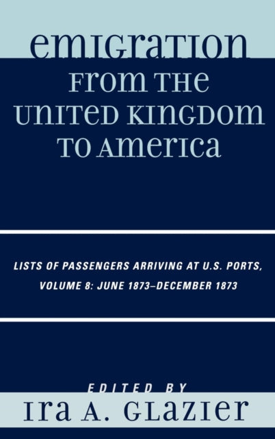 Book cover of: Emigration from the United Kingdom to America. By: Ira A. Glazier