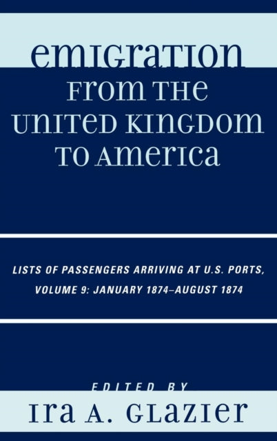 Book cover of: Emigration from the United Kingdom to America. By: Ira A. Glazier
