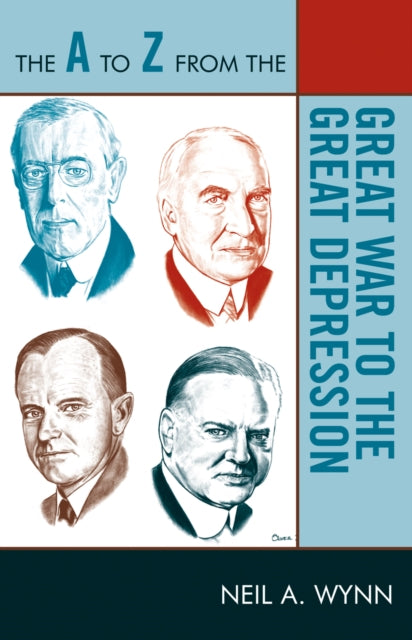 Book cover of: A to Z from the Great War to the Great Depression. By: Neil A. Wynn