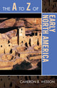 Book cover of: A to Z of Early North America. By: Cameron B. Wesson