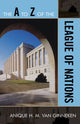 Book cover of: A to Z of the League of Nations