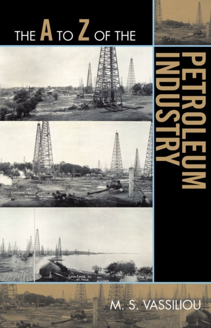 Book cover of: A to Z of the Petroleum Industry