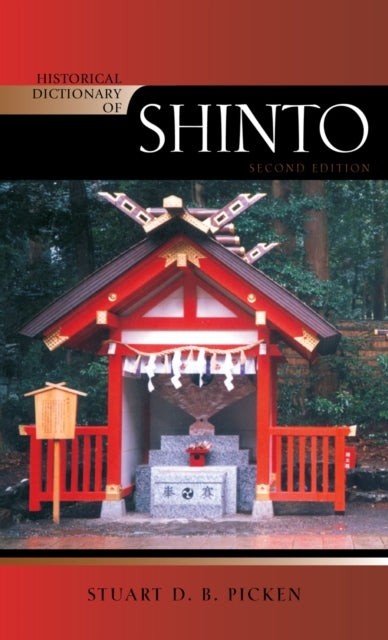 Book cover of: Historical Dictionary of Shinto. By: Stuart D. B. Picken