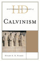 Book cover of: Historical Dictionary of Calvinism. By: Stuart D. B. Picken