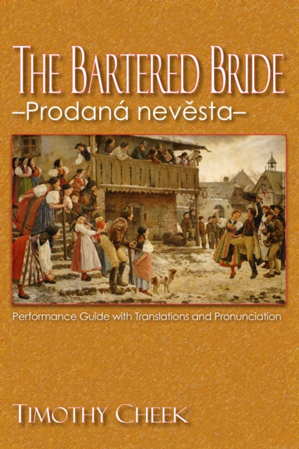 Book cover of: Bartered Bride - Prodana nevesta. By: Timothy Cheek