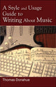 Book cover of: Style and Usage Guide to Writing About Music. By: Thomas Donahue
