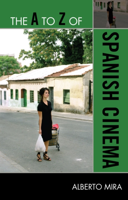 Book cover of: A to Z of Spanish Cinema