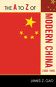 Book cover of: A to Z of Modern China (1800-1949). By: James Z. Gao