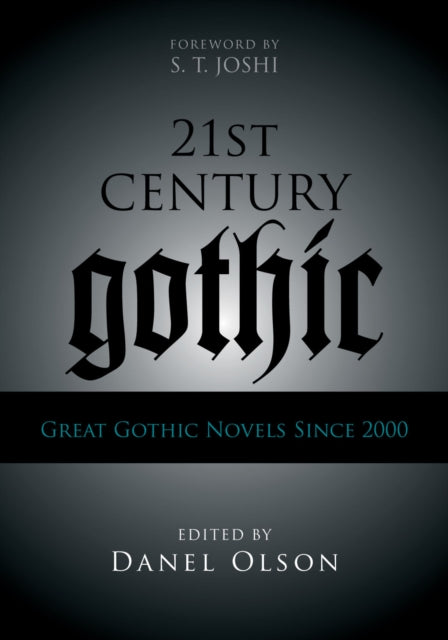 Book cover of: 21st-Century Gothic. By: Danel Olson