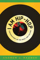 Book cover of: I Am Hip-Hop. By: Andrew J. Rausch