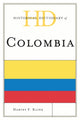 Book cover of: Historical Dictionary of Colombia. By: Harvey F. Kline