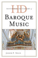 Book cover of: Historical Dictionary of Baroque Music. By: Joseph P. Swain