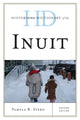 Book cover of: Historical Dictionary of the Inuit. By: Pamela R. Stern