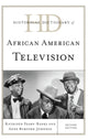 Book cover of: Historical Dictionary of African American Television. By: Kathleen Fearn-Banks