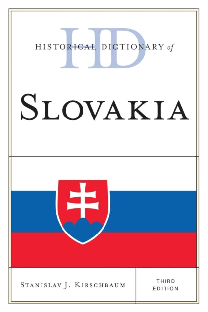 Book cover of: Historical Dictionary of Slovakia. By: Stanislav J. Kirschbaum