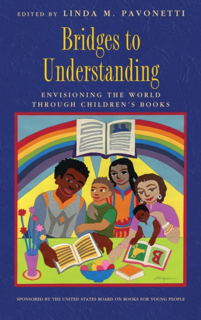 Book cover of: Bridges to Understanding. By: Linda M. Pavonetti