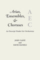 Book cover of: Arias, Ensembles, & Choruses. By: John Yaffe