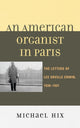 Book cover of: American Organist in Paris. By: Lee Erwin