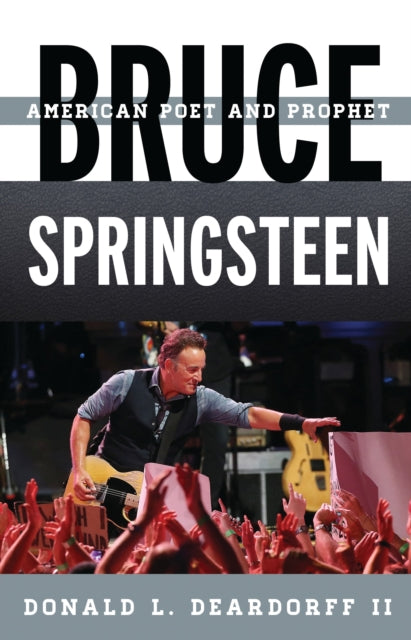 Book cover of: Bruce Springsteen. By: Donald L. Deardorff