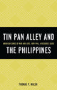 Book cover of: Tin Pan Alley and the Philippines. By: Thomas P. Walsh