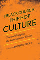 Book cover of: Black Church and Hip Hop Culture. By: Price, Emmett G., III