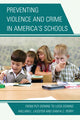 Book cover of: Preventing Violence and Crime in America's Schools. By: Lassiter/Perry