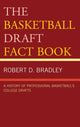 Book cover of: Basketball Draft Fact Book. By: Robert D. Bradley