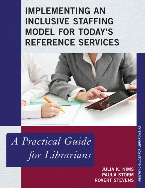 Book cover of: Implementing an Inclusive Staffing Model for Today's Reference Services