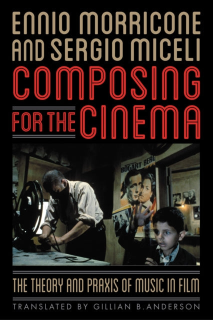 Book cover of: Composing for the Cinema