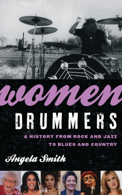 Book cover of: Women Drummers. By: Angela Smith