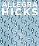 Book cover of: Allegra Hicks: An Eye for Design. By: Allegra Hicks