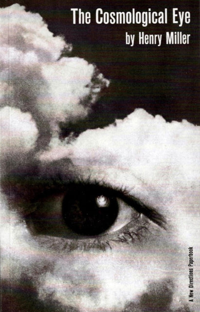 Book cover of: Cosmological Eye. By: Henry Miller