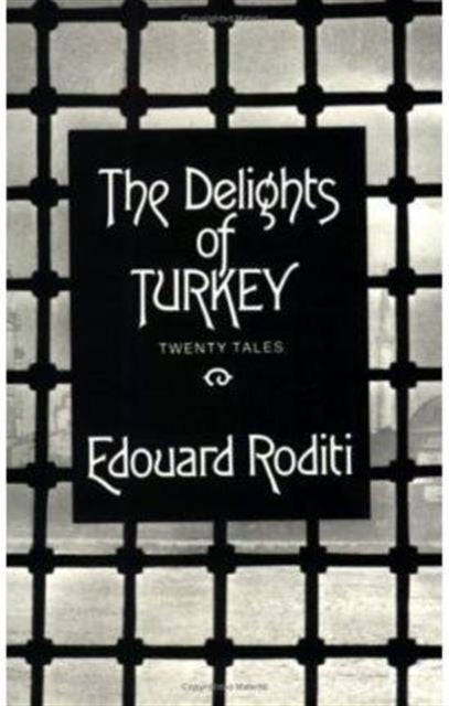Book cover of: Delights of Turkey: Stories