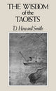 Book cover of: Wisdom of the Taoists. By: D. Howard Smith