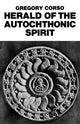 Book cover of: Herald Of The Autochthonic Spirit