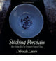 Book cover of: Stitching Porcelain: Poetry