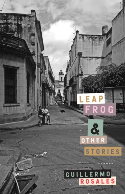 Book cover of: Leapfrog. By: Guillermo Rosales
