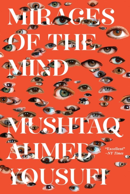 Book cover of: Mirages of the Mind. By: Mushtāq Aḥmad Yūsufī