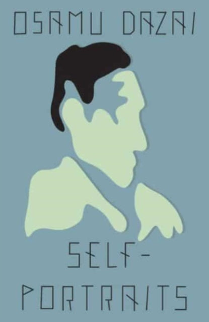 Book cover of: Self-Portraits. By: 太宰 治