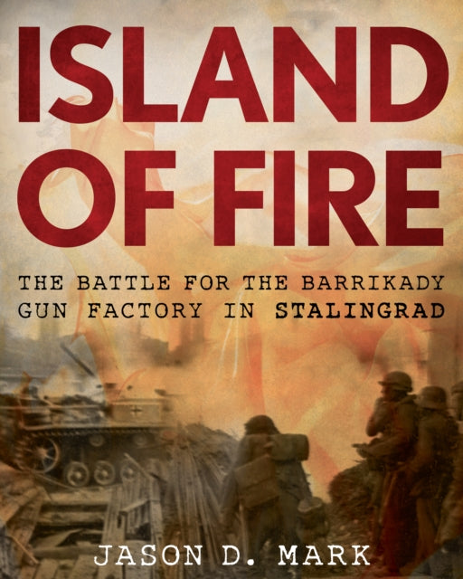 Book cover of: Island of Fire. By: Jason D. Mark