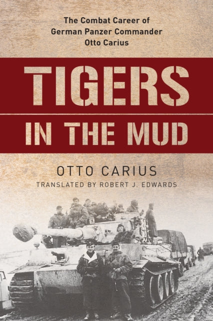 Book cover of: Tigers in the Mud. By: Carius EDWARDS
