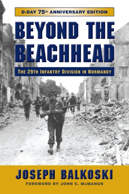 Book cover of: Beyond the Beachhead. By: Joseph Balkoski