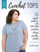 Book cover of: Build Your Skills Crochet Tops. By: Salena Baca